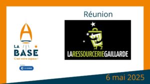 Réunion ressourcerie gaillarde 